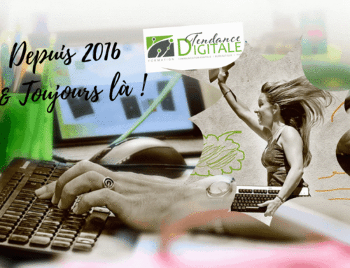 2023 Tendance Digitale est toujours là !Depuis 2016